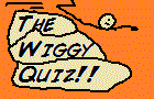 play The Wiggyquiz