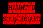 play Haunted Soundboard