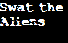 play Swat The Aliens