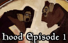 play Hood Episode 1