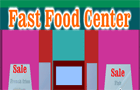 play Fast Food Center