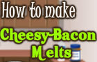 play Cheesy Bacon Melts