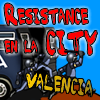 play Resistance En La City, Valencia