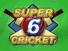 play Super Six Cricket