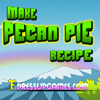 play Make Pecan Pie Recipe