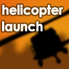 play Helicopter Launch
