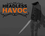play Headless Havoc