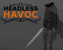 play Headless Havoc