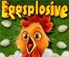 play Eggsplosive