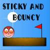 play Sticky And Bouncy