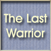 The Last Warrior