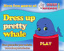 play Dress Up Pretty Whale