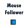 play Mouse Follower