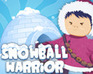 Snow Ball Warrior