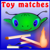 play Toy Matches