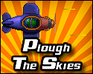 Plough The Skies