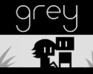 play Grey
