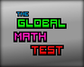 The Global Math Test