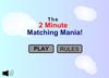 play The 2 Minute Matching Mania