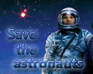 Save The Astronauts!