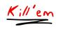play Kill 'Em !
