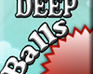 play Deep Balls