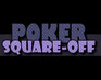 play Poker Square-Off