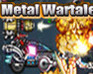 play Metal Wartale