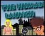 play Human Launch