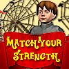 play Match Your Strength