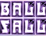 play Ballfall