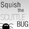 Squish The Scuttlebug