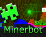 play Minerbot