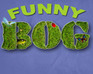 play Funny Bog