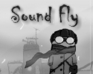 play Sound Fly