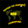 play Destroy The Invaders 2