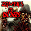 play Zombies Vs Soldiers 3D