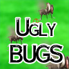 play Ugly Bug Killer