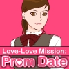 play Love-Love Mission: Prom Date