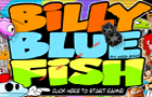 play Billy Blue Fish