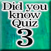 play Did You Know Quiz 3