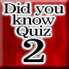 play Did You Know Quiz 2