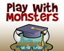 play Play With Monsters