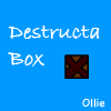 Destructabox