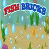 play Fish Bricks