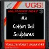 play World'S Worst Jigsaw #3: Cotton Ball Sculptures