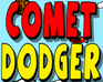 Comet Dodger (With High Scores)
