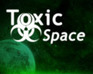 play Toxic Space