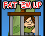 play Fat 'Em Up