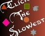 play Click Slowest Thing